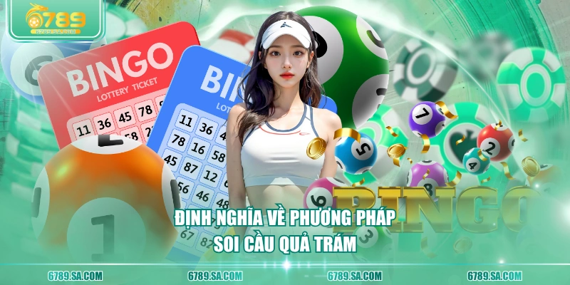 Định nghĩa về phương pháp soi cầu quả trám